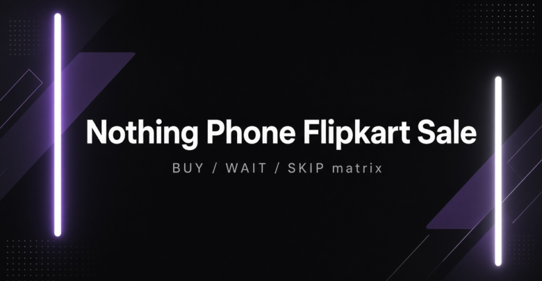 Nothing Phone Flipkart sale